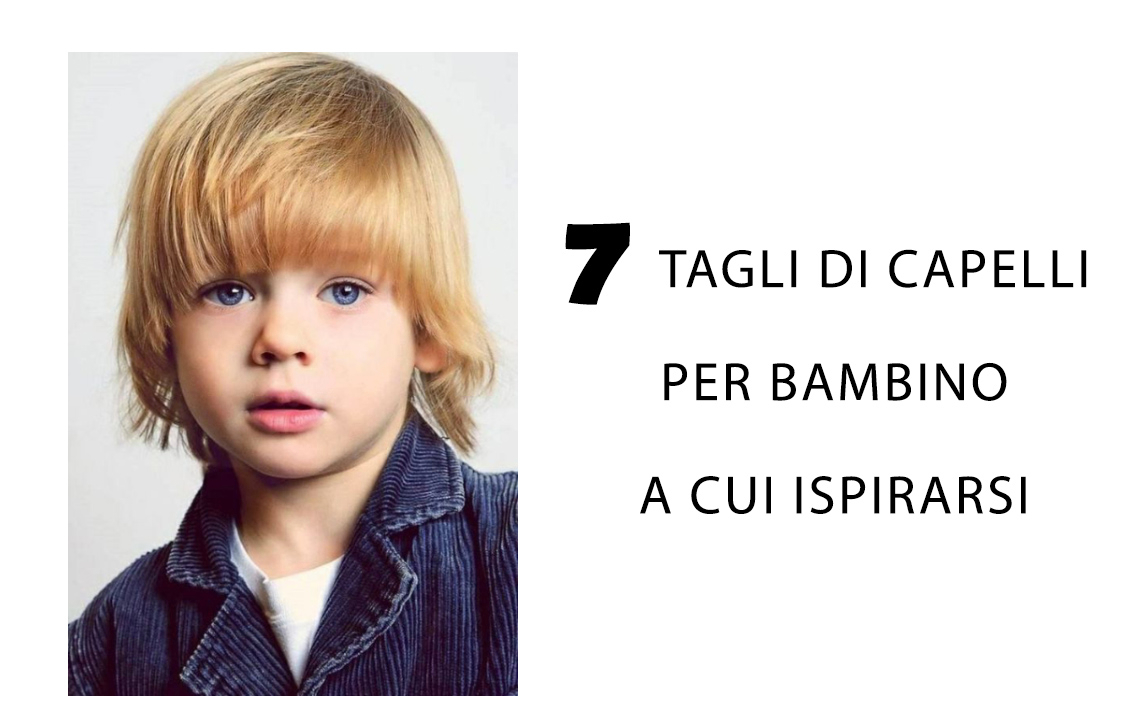 I Piu Bei li Di Capelli Per Bambino A Cui Ispirarsi Cose Da Mamme