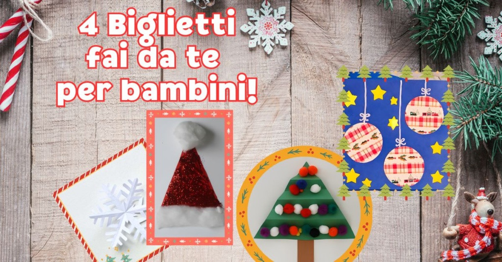 Lavoretti di Natale facili 4 biglietti fai da te