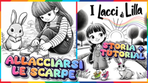 I Lacci di Lilla: favola per imparare ad allacciare le scarpe