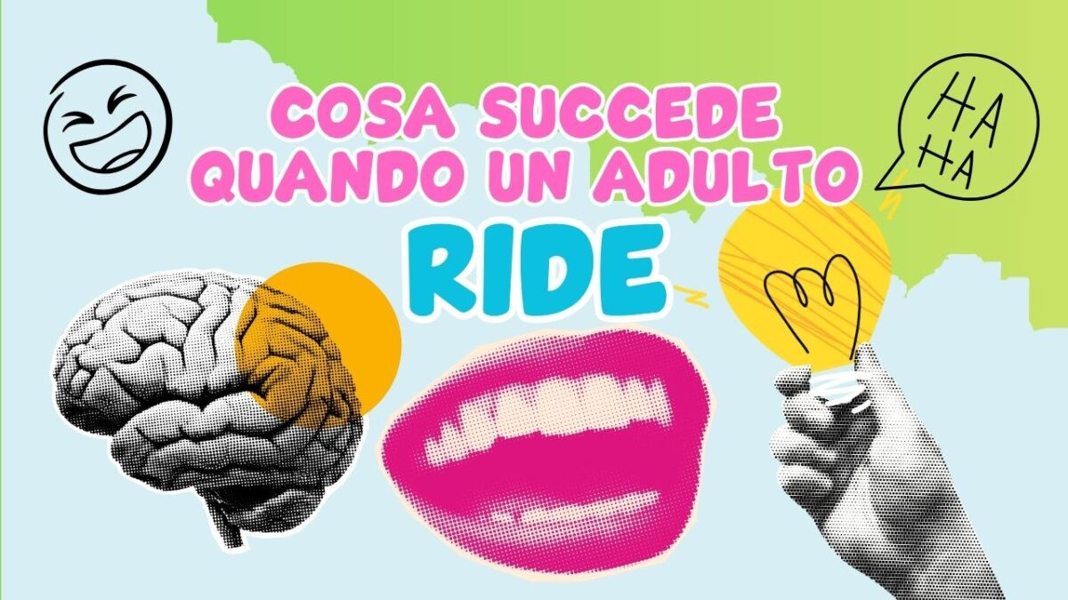 L'importanza di ridere per gli adulti: ecco cosa succede nel cervello