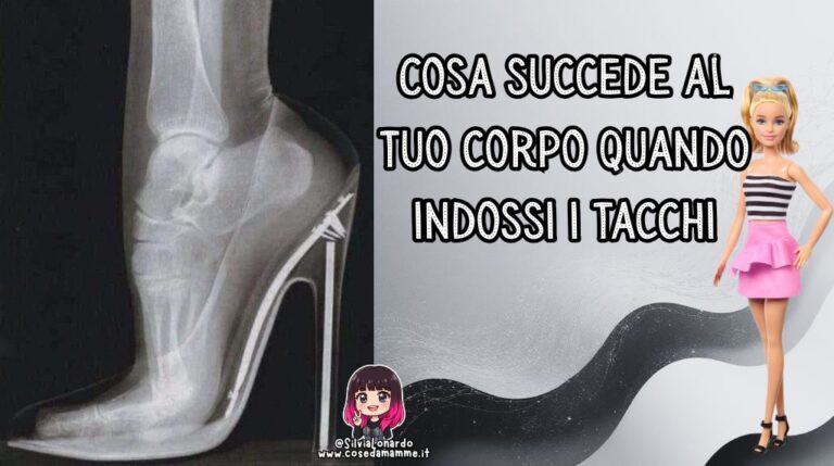 Cosa succede al tuo corpo quando indossi i tacchi